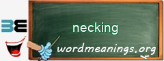 WordMeaning blackboard for necking